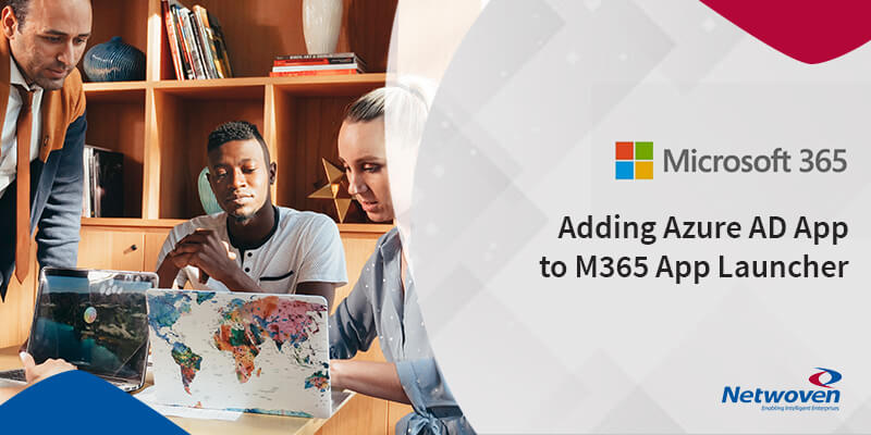 Setup Guidelines for Adding Azure AD App to M365 App Launcher for Variable Number of Users and Different AD Licensing