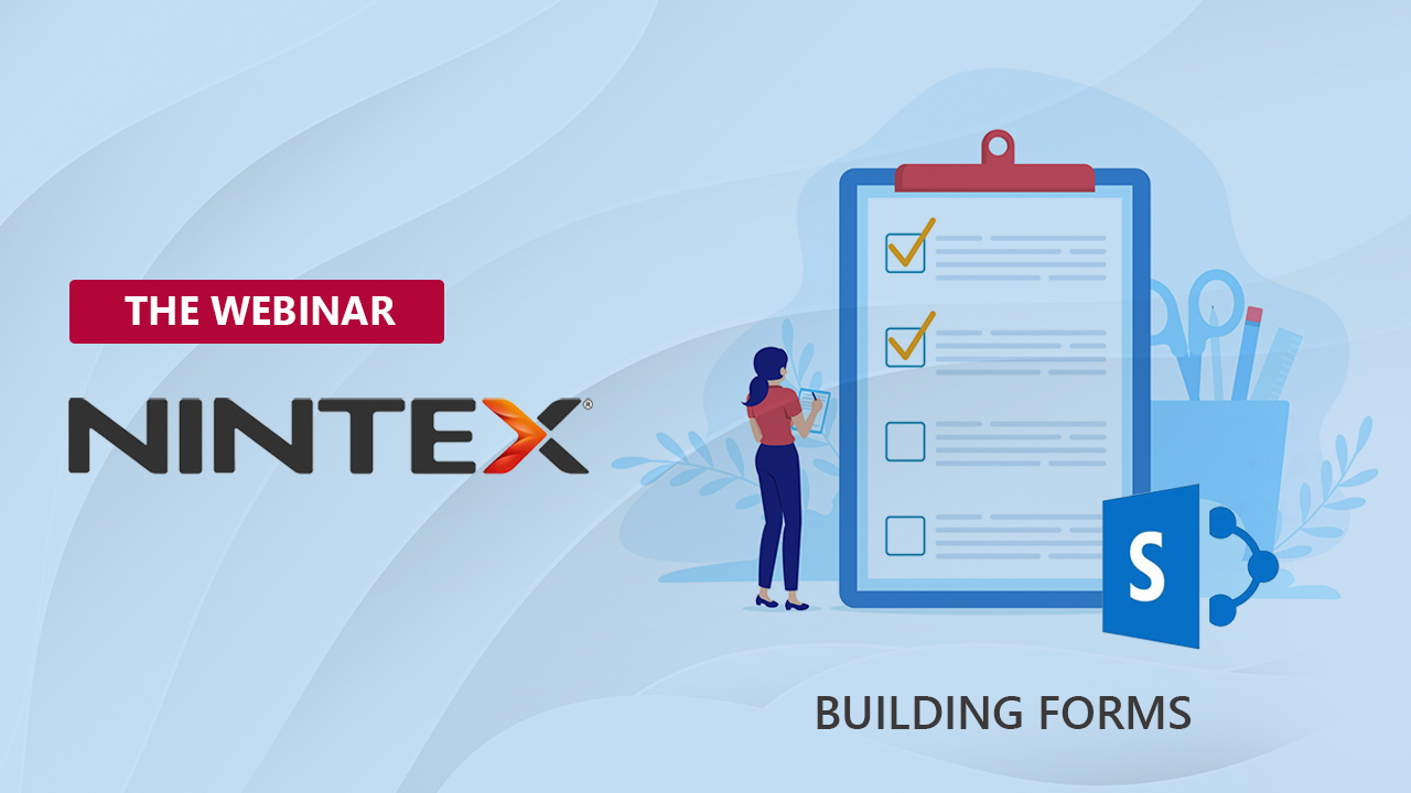 Nintex Webinar: Building SharePoint O365 Forms and Workflows