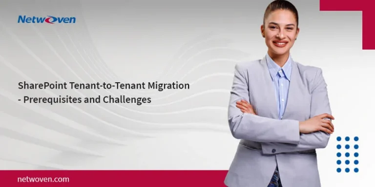 SharePoint Tenant to Tenant Migration-Prerequisites and Challenges