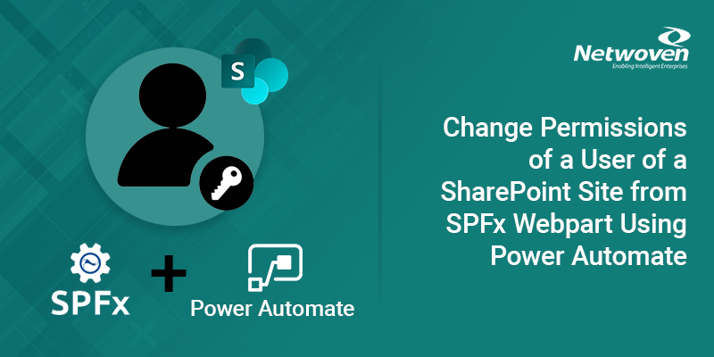 Changing User Permissions of a SharePoint Site from SPFx Web Part using Power Automate