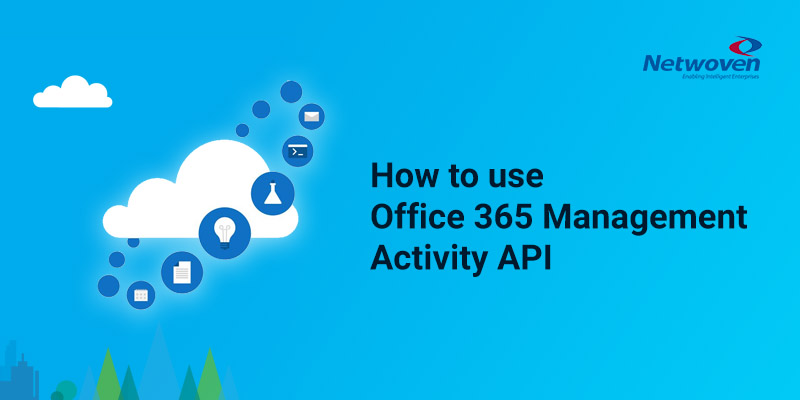 How to use Office 365 Management Activity API