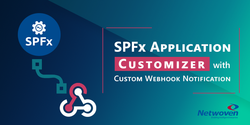 Implement your SPFx Application Customizer using Webhooks