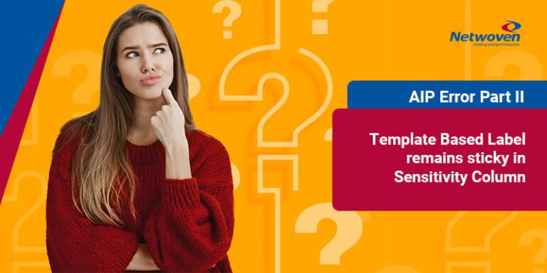 AIP Error-Template Based Label remains sticky in Sensitivity Column