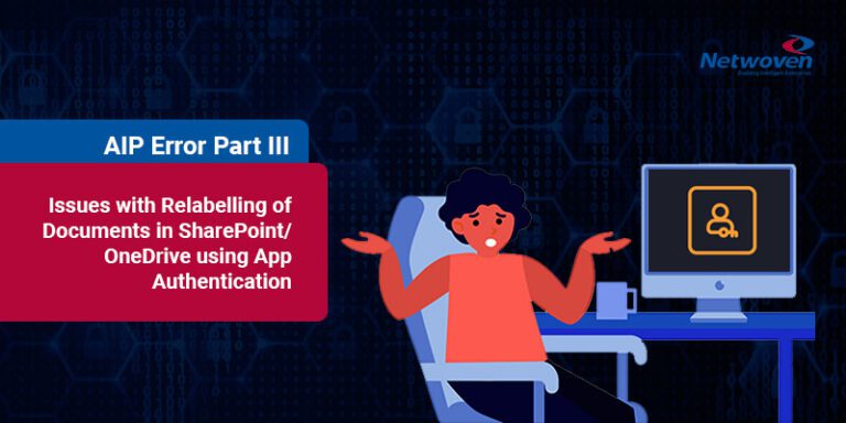 AIP Error – Issues with Relabelling of Documents in SharePoint/ OneDrive using App Authentication