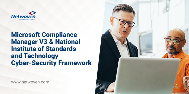 Microsoft Compliance Manager V3 & National Institute of Standards and Technology Cyber-Security Framework