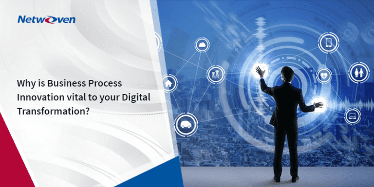 Why is Business Process Innovation vital to your Digital Transformation?