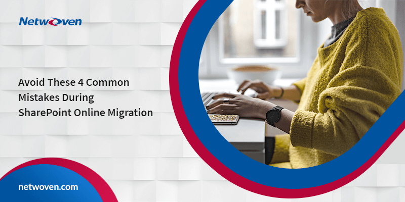 Avoid These 4 Common Mistakes During SharePoint Online Migration