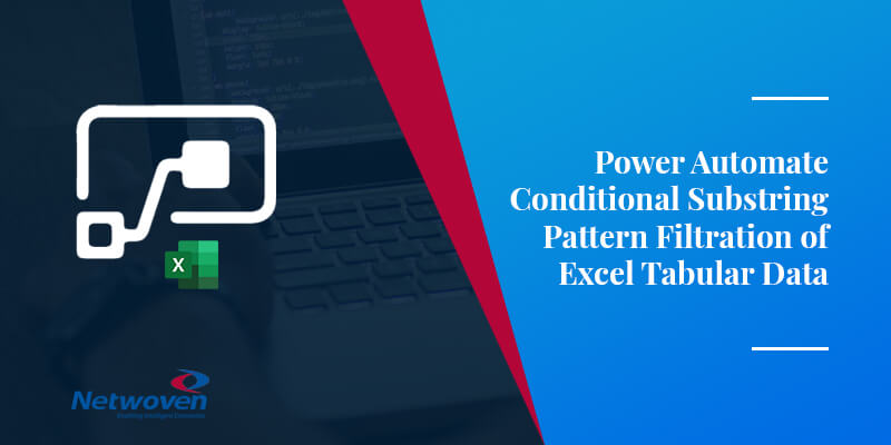 Power Automate Conditional Substring Pattern Filtration of Excel Tabular Data