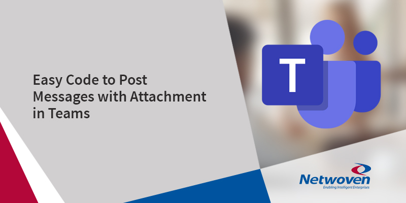 Easy Code to Post Messages with Attachment in Teams