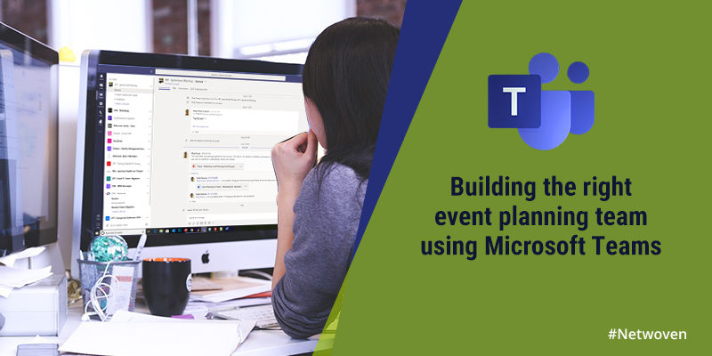 Building the Right Event Planning Team Using Microsoft Teams