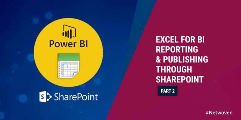 Excel for BI Reporting and Publishing Through SharePoint