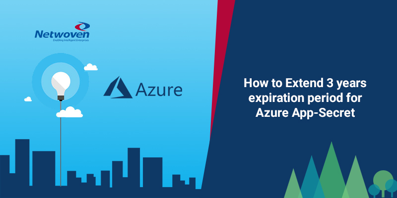 How to Extend 3 years expiration period for Azure App-Secret