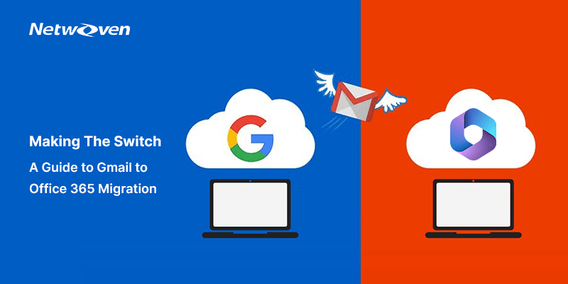 Making The Switch: A Guide to Gmail to Office 365 Migration