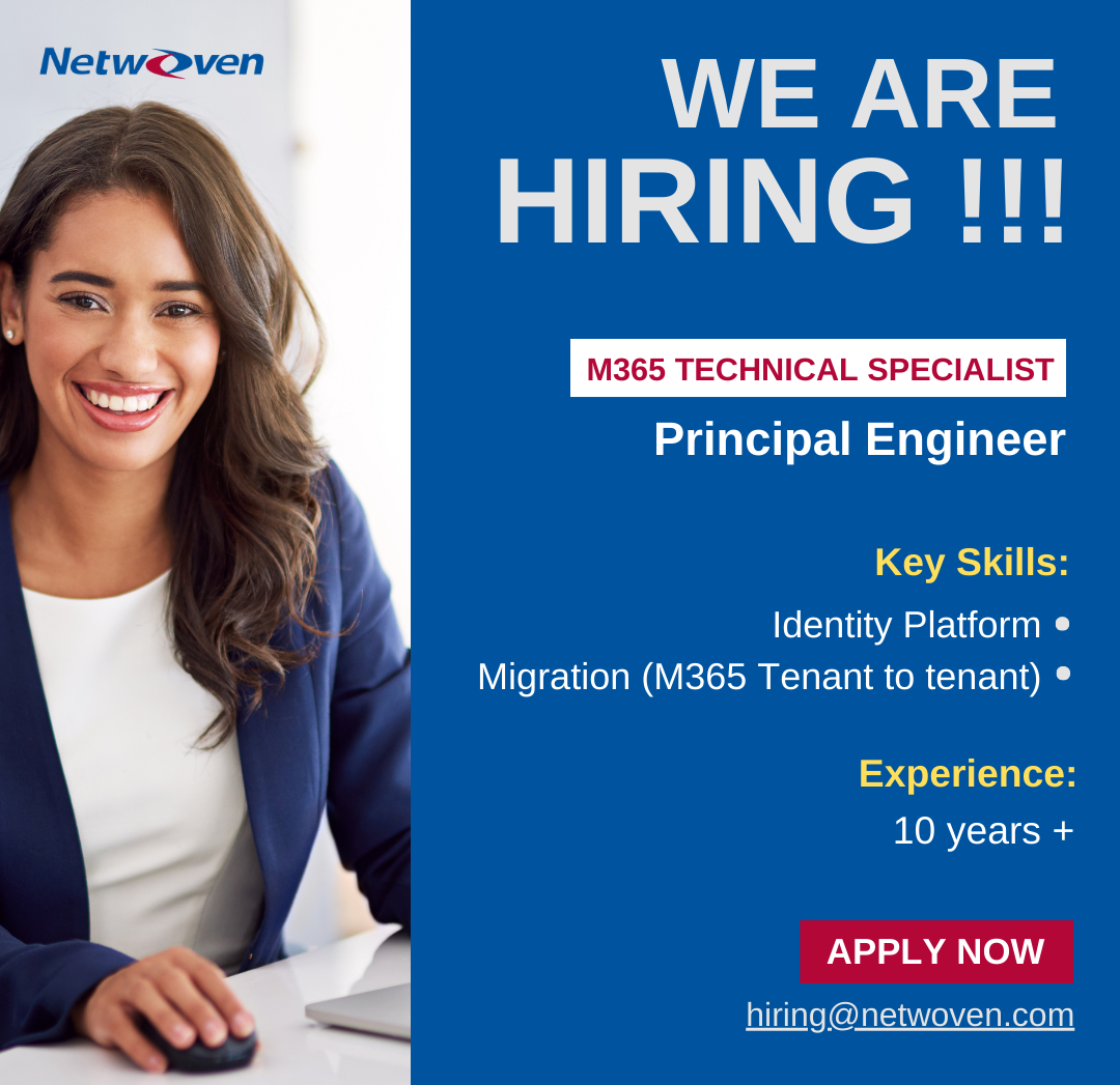 Principal Engineer - M365 Technical Specialist - Netwoven