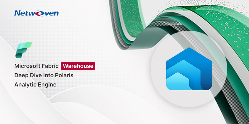 Microsoft Fabric Warehouse Deep Dive into Polaris Analytic Engine