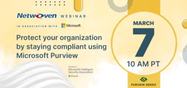 Webinar: Protect your organization by staying compliant using Microsoft Purview