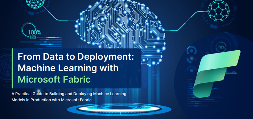 From Data to Deployment: Machine Learning with Microsoft Fabric