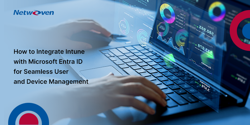 How to Integrate Intune with Microsoft Entra ID for Seamless User and Device Management