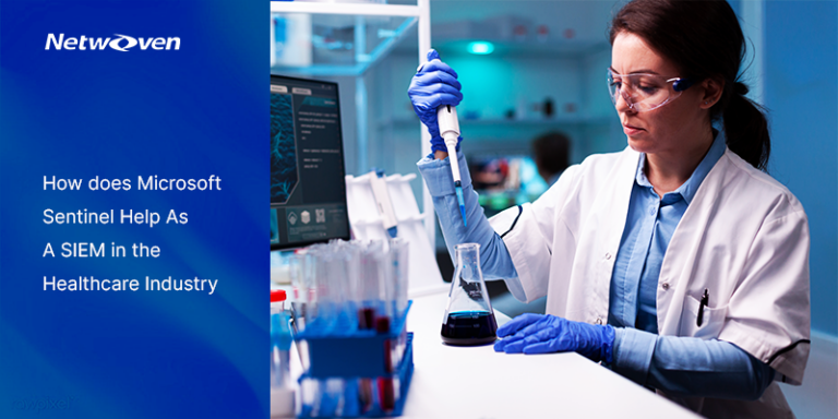 How does Microsoft Sentinel Help As A SIEM in the Healthcare Industry
