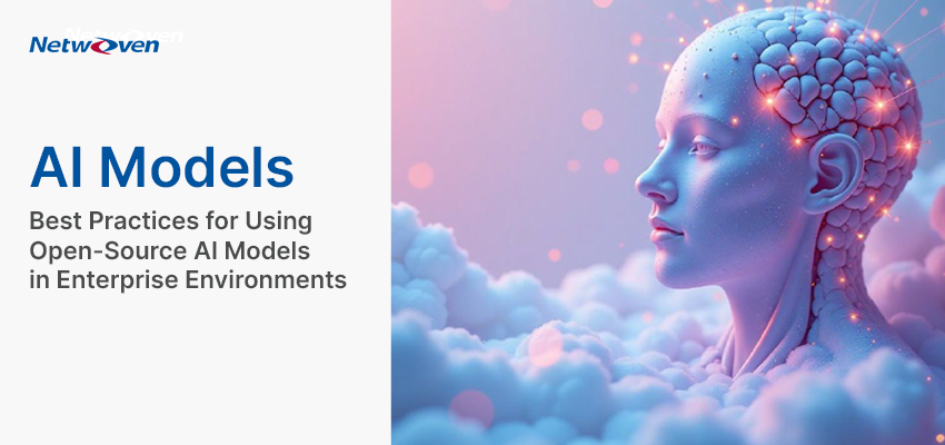Best Practices for Using Open-Source AI Models in Enterprise Environments
