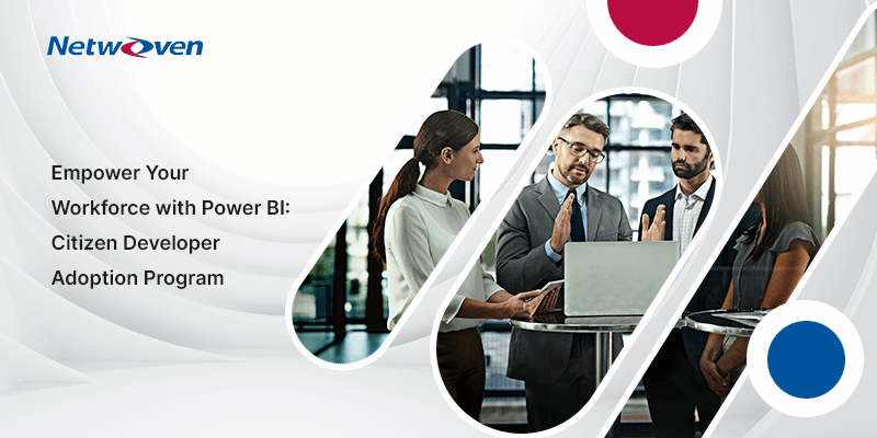 Empower Your Workforce with Power BI: Citizen Developer Adoption Program