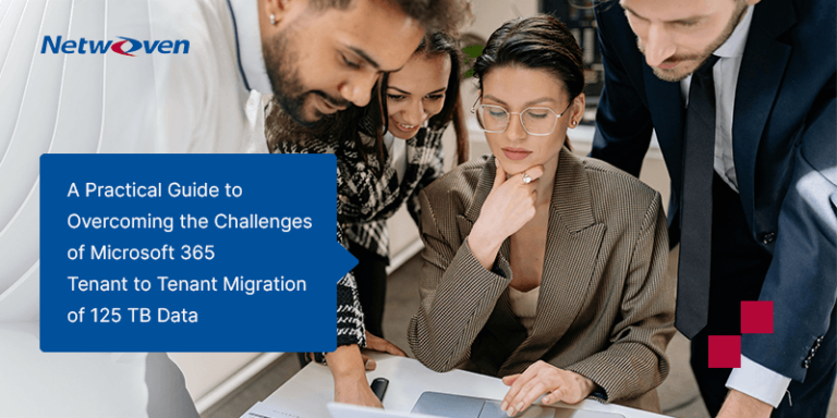 A Practical Guide to Overcoming the Challenges of Microsoft 365 Tenant to Tenant Migration of 125 TB Data