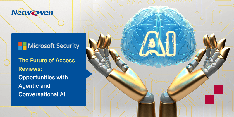 The Future of Access Reviews: Opportunities with Agentic and Conversational AI