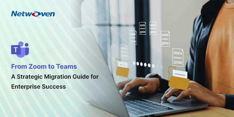 From Zoom to Teams: A Strategic Migration Guide for Enterprise Success