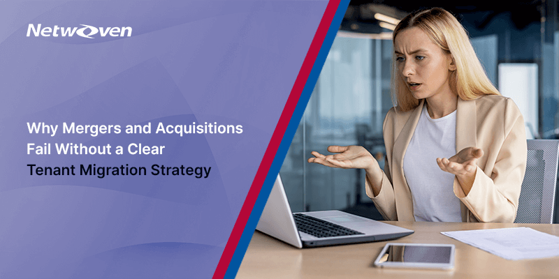 Why Mergers and Acquisitions Fail Without a Clear Tenant Migration Strategy