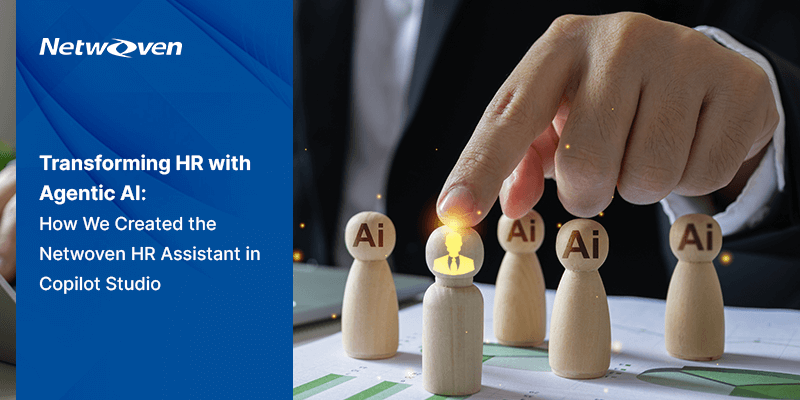 Transforming HR with Agentic AI: How We Created the Netwoven HR Assistant in Copilot Studio